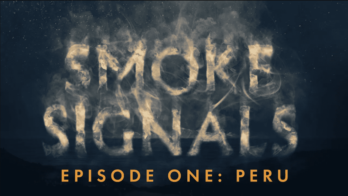 Smoke Signals Episode 1